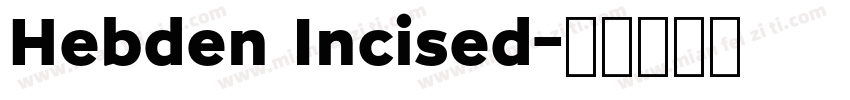 Hebden Incised字体转换